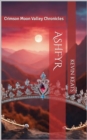 Image for AshFyr: Crimson Moon Valley Chronicles