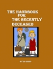 Image for Handbook for the Recently Deceased