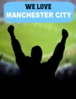 Image for We Love Manchester City