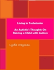 Image for Living In Technicolor: An Autistic&#39;s Thoughts On Raising a Child With Autism
