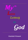 Image for My Love Letters to God