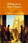 Image for Killing Jesus - Pilate&#39;s Report