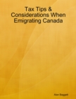 Image for Tax Tips &amp; Considerations When Emigrating Canada