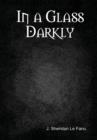 Image for In a Glass Darkly