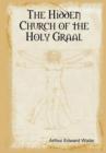 Image for The Hidden Church of the Holy Graal