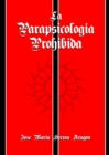 Image for La Parapsicologia Prohibida