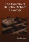 Image for The Secrets of Dr John Richard Taverner