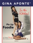 Image for Pin Up Foodie: In the Kitchen!