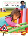 Image for Safety, Nutrition and Health in Early Education