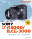 Image for David Busch&#39;s Sony Alpha A3000/ILCE-3000 Guide to Digital Photography