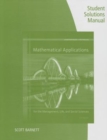 Image for Student Solutions Manual for Harshbarger/Reynolds&#39; Mathematical  Applications for the Management, Life, and Social Sciences, 11th