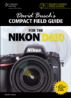 Image for David Busch&#39;s compact field guide for the Nikon D610