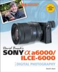 Image for David Busch&#39;s Sony Alpha A6000/ILCE-6000 Guide to Digital Photography