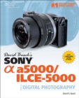 Image for David Busch&#39;s Sony Alpha a5000/ILCE-5000 Guide to Digital Photography