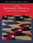 Image for Using assessment results for career development  : career counseling, a holistic approach