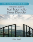 Image for A Practical Guide to Posttraumatic Stress Disorder