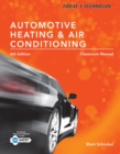 Image for Today&#39;s Technician : Automotive Heating &amp; Air Conditioning Classroom Manual and Shop Manual, Spiral bound Version