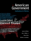 Image for American government  : institutions and policies