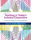 Image for Teaching in today&#39;s inclusive classrooms  : a universal design approach for learning