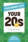 Image for Your money life: Your 20s