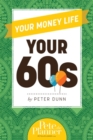 Image for Your Money Life: Your 60s