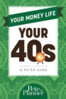 Image for Your Money Life: Your 40s
