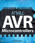 Image for Programming &amp; interfacing Atmel&#39;s AVRS