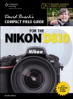 Image for David Busch&#39;s Compact Field Guide for the Nikon D810