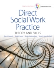 Image for Direct social work practice  : theory and skills
