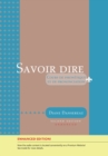 Image for Savoir dire, Enhanced 2nd Edition (with Premium Web Site Printed Access Card)