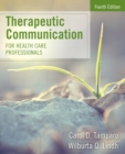 Image for Therapeutic Communication for Health Care Professionals