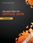 Image for Shelly Cashman Series Microsoft?Office 365 &amp; Office 2016 : Advanced