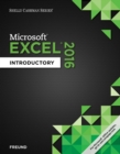 Image for Shelly Cashman Series? Microsoft? Office 365 &amp; Excel 2016 : Introductory
