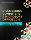 Image for Shelly Cashman Series Discovering Computers &amp; Microsoft?Office 365 &amp; Office 2016 : A Fundamental Combined Approach