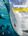 Image for Impact 1: Lesson Planner with MP3 Audio CD, Teacher Resource CD-ROM, and DVD