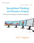 Image for Spreadsheet Modeling & Decision Analysis : A Practical Introduction to Business Analytics