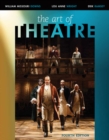 Image for The Art of Theatre : Then and Now