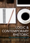 Image for Logic and contemporary rhetoric  : the use of reason in everyday life