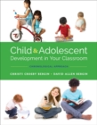 Image for Child and Adolescent Development in Your Classroom, Chronological Approach
