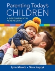 Image for Parenting today&#39;s children  : a developmental perspective