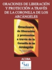 Image for Oraciones De Liberacion Y Proteccion a Traves De La Coronilla De Los Arcangeles
