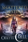 Image for Shattered Destiny Episode Three