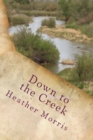 Image for Down to the Creek- Book 1 of the Colvin Series