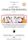 Image for Lost Art of Character: How to Enhance Your Career by Becoming Absolutely Essential to Any Employer