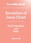 Image for True Bible Study: Revelation of Jesus Christ