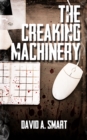 Image for Creaking Machinery