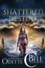 Image for Shattered Destiny Episode Two