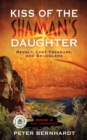 Image for Kiss of the Shaman&#39;s DaughterRevolt, Lost Treasure, and Smugglers (Diva Undaunted Book 2)