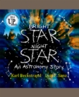 Image for Bright Star, Night Star: An Astronomy Story