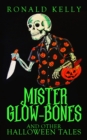 Image for Mister Glow-Bones and Other Halloween Tales
